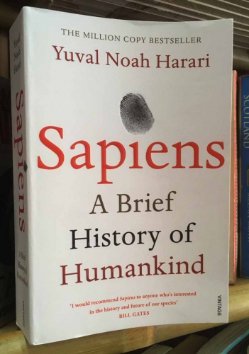 Sapiens: A brief history of humankind by Yuval Noah Harari