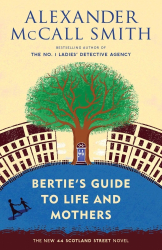 Bertie's guide to life & mothers