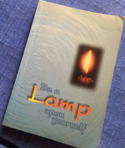 Be a lamp upon yourself