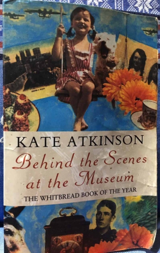 Behind the scenes at the museum by Kate Atkinson