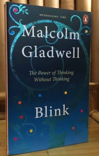 Blink by Malcolm Gladwell