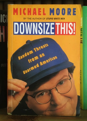 Downsize this! by Michael Moore