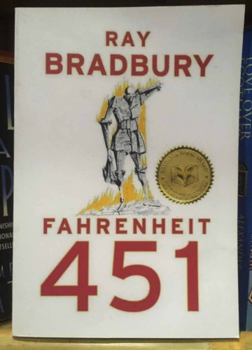 Fahrenheit 451 by Ray Bradbury