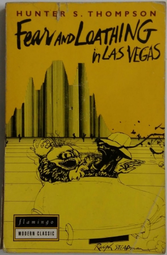 Fear and loathing in Las Vegas by Hunter S. Thompson