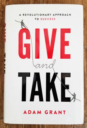 Give and take by Adam Grant