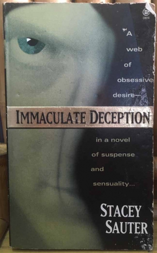 Immaculate Deception by Stacey Sauter