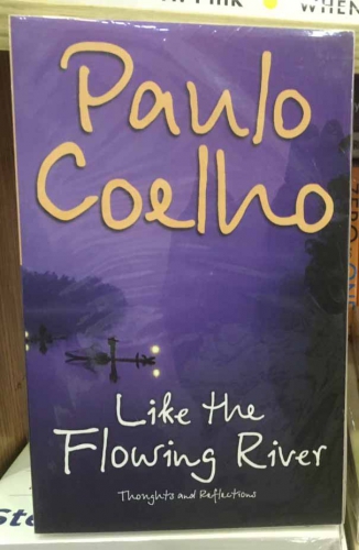 Like the flowing River by Paulo Coelho