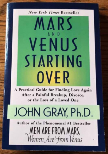 Mars and Venus starting over by John Gray