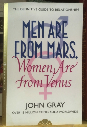 Men are from Mars, Women are from Venus by John Gray