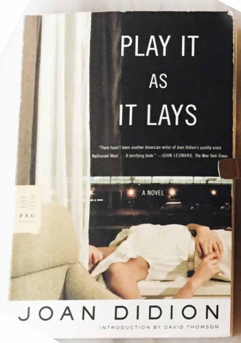 Play as it lays by Joan Didion