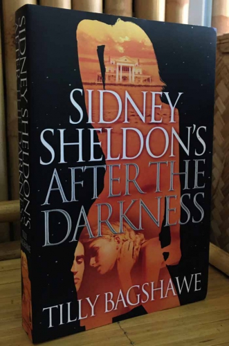 Sidney sheldon's after the darkness by Tilly Bagshawe