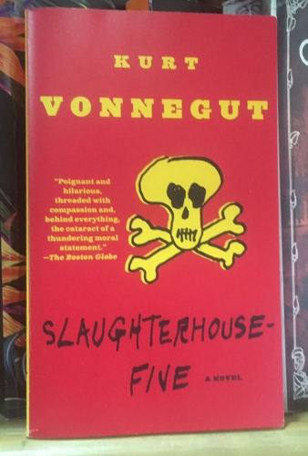 Slaughterhouse Five by Kurt Vonnegut