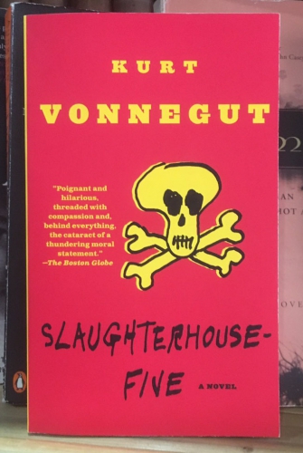 Slaughterhouse Five by Kurt Vonnegut