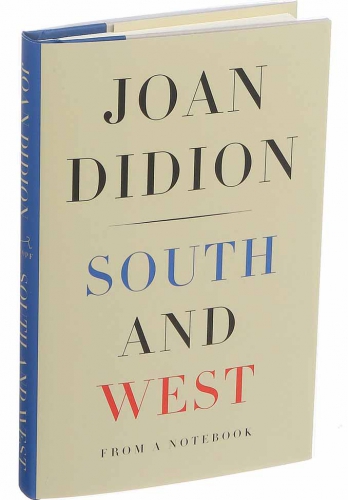 South and West by Joan Didion