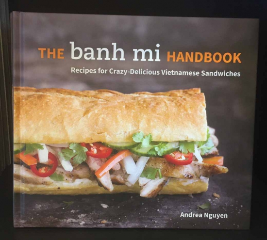 The banh mi handbook by Andrea Nguyen