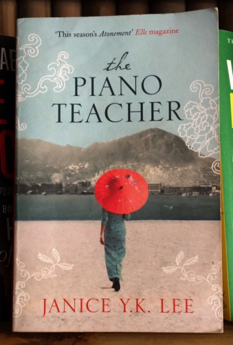 The Piano Teacher by Janice Y.K. Lee