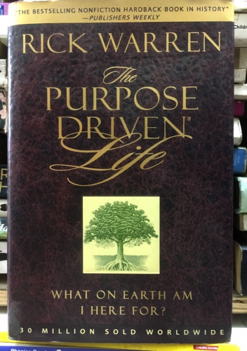 The purpose driven life by Rick Warren