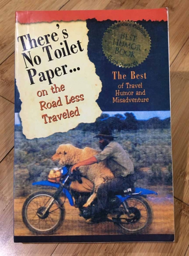 There's no toilet paper...on the road less traveled