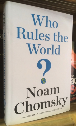 Who rules the world? by Noam Chomsky