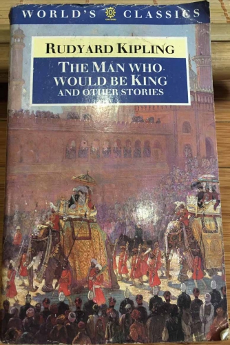 The man who would be king and other stories