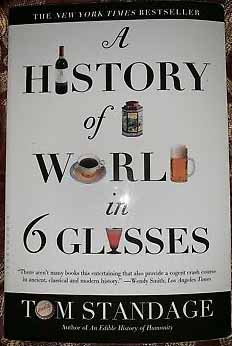 A History of the world in 6 glasses by Tom Standage