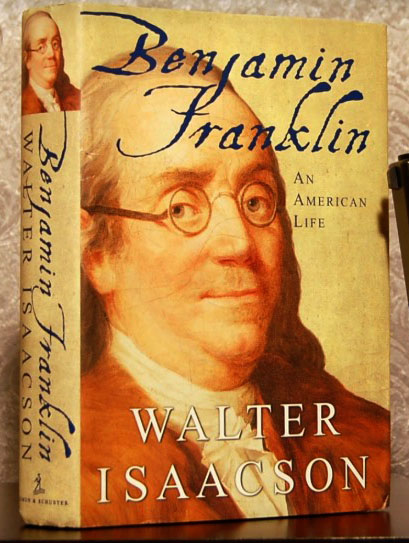 Benjamin Franklin by Walter Isaacson