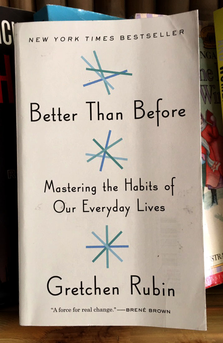 Better than before by Gretchen Rubin