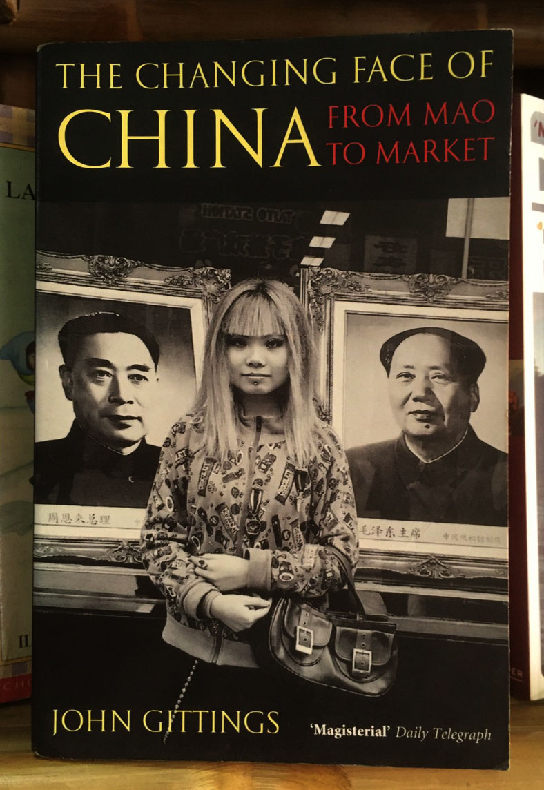 The changing face of China from Mao to market y John Gittings