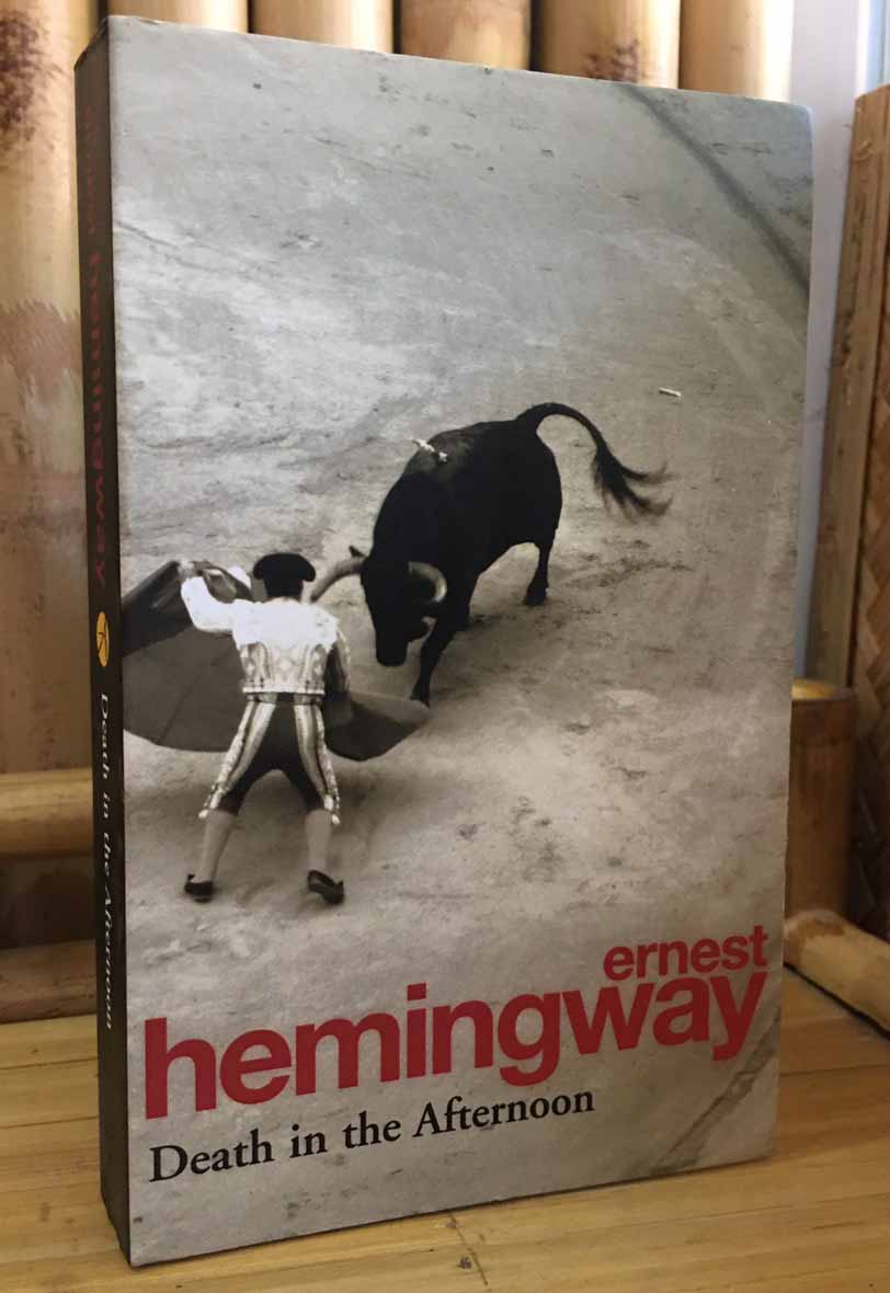 Death in the afternoon by Ernest Heming Way