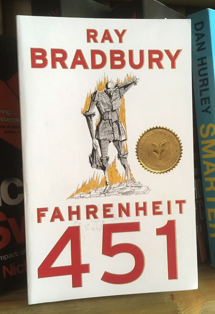 Fahrenheit 451 by Ray Bradbury