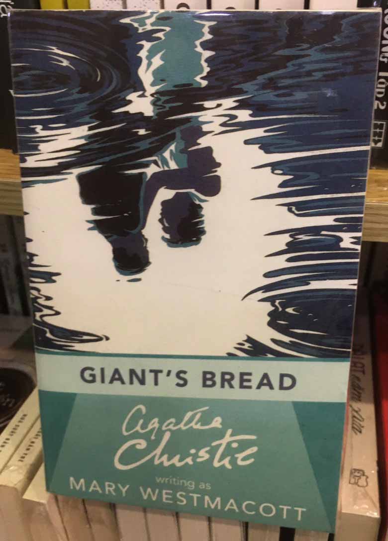 Giant's bread by Agatha Christie
