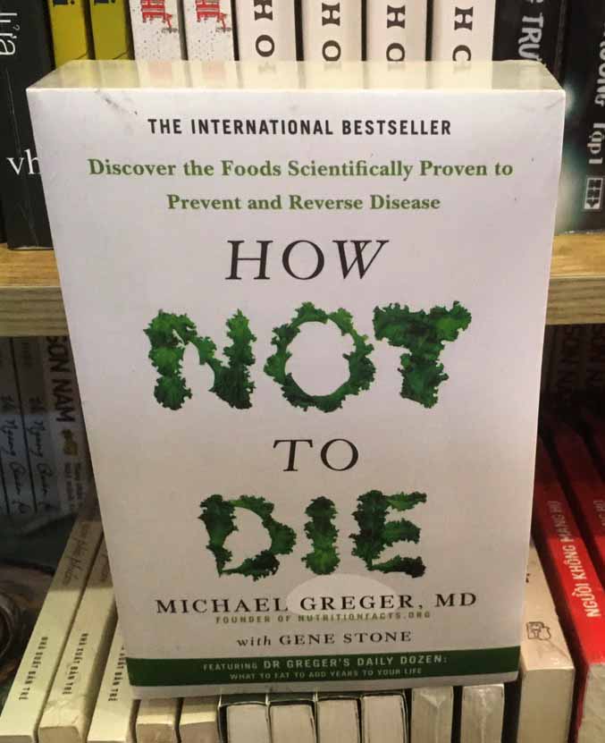 How not to die by Michael Greger, MD