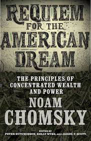 Requiem for the American Dream by Noam Chomsky