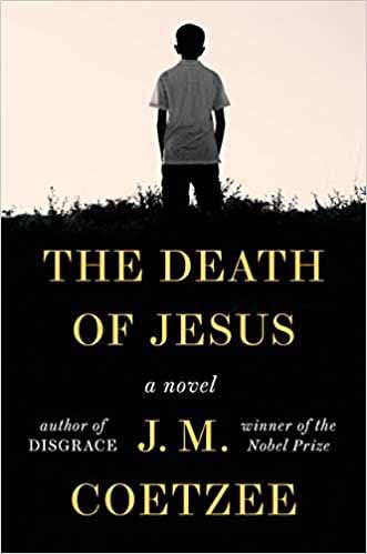 The death of Jesus by J.M Coetzee