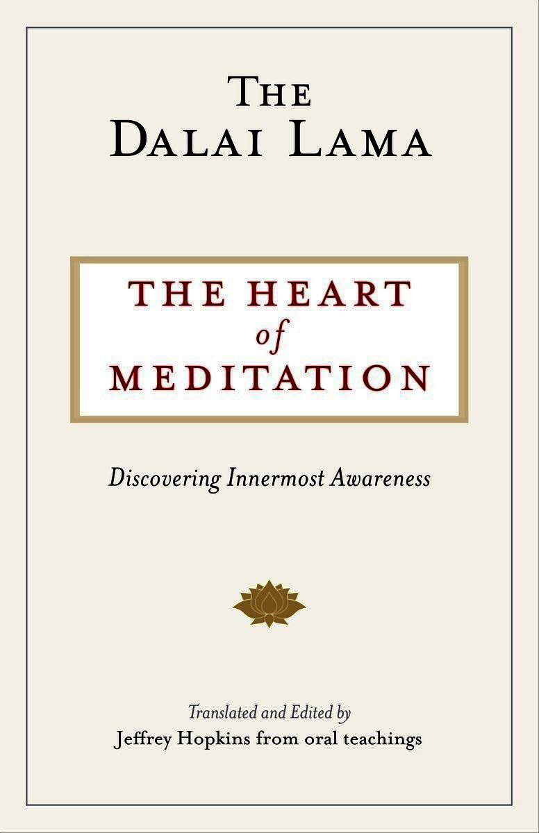 The heart of meditation by The Dalai Lama