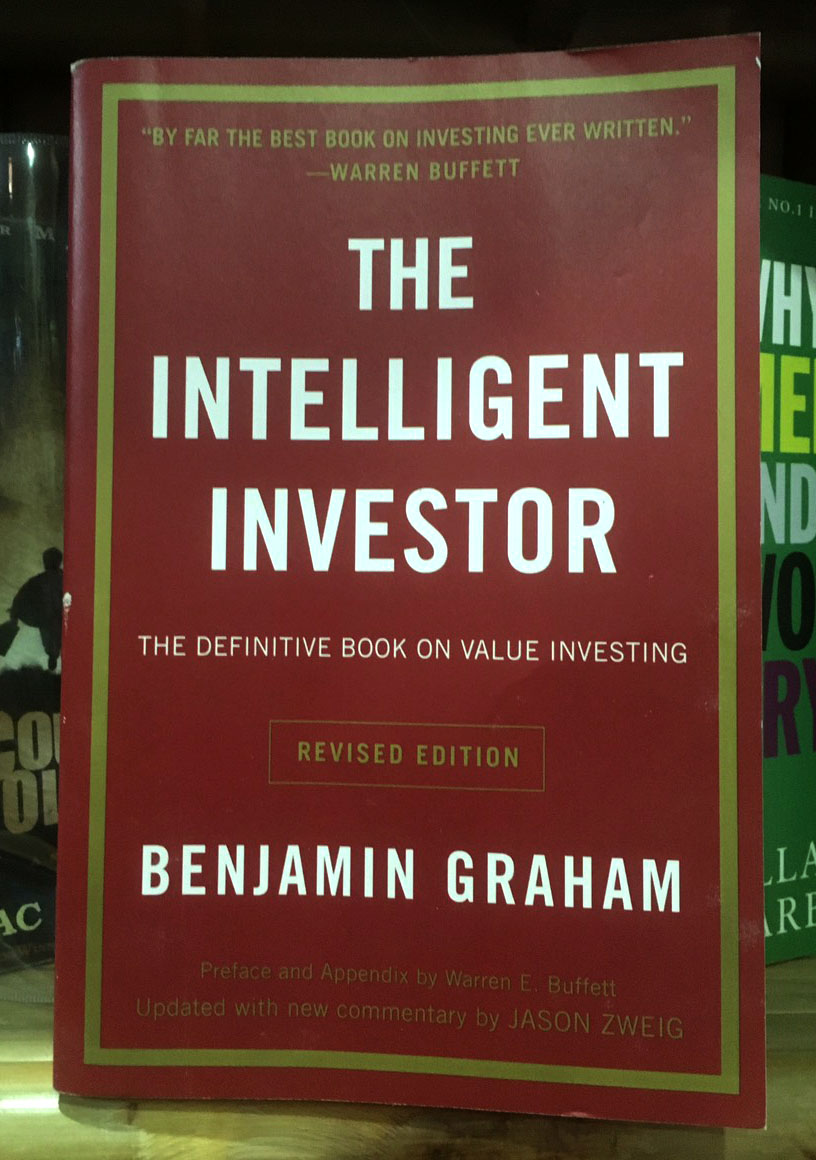 The intelligent investor by Benjamin Graham