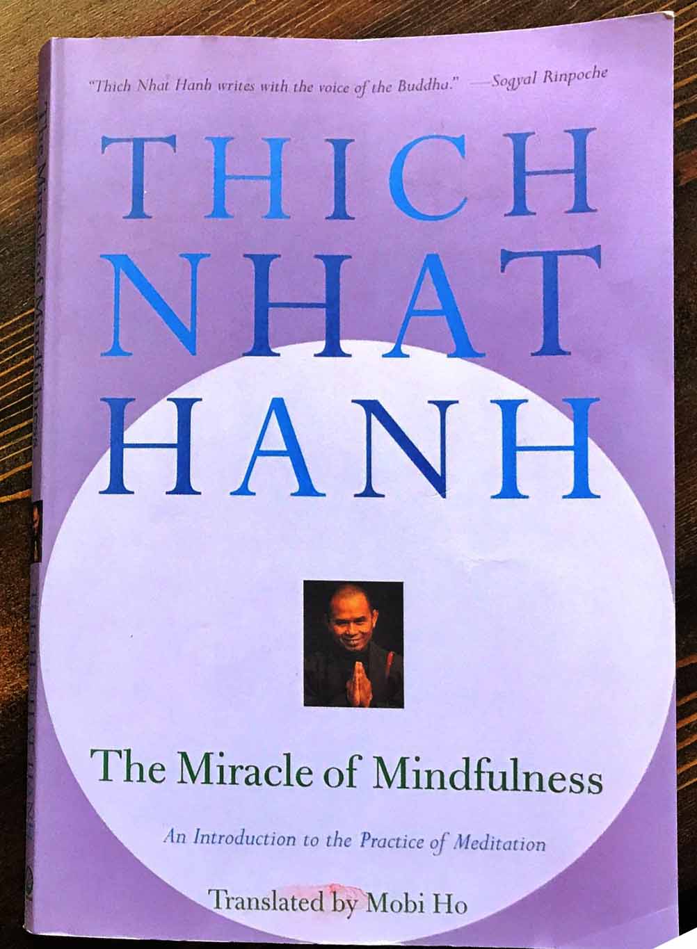 The miracle of mindfulness