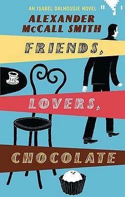 Friends, Lovers, Chocolate