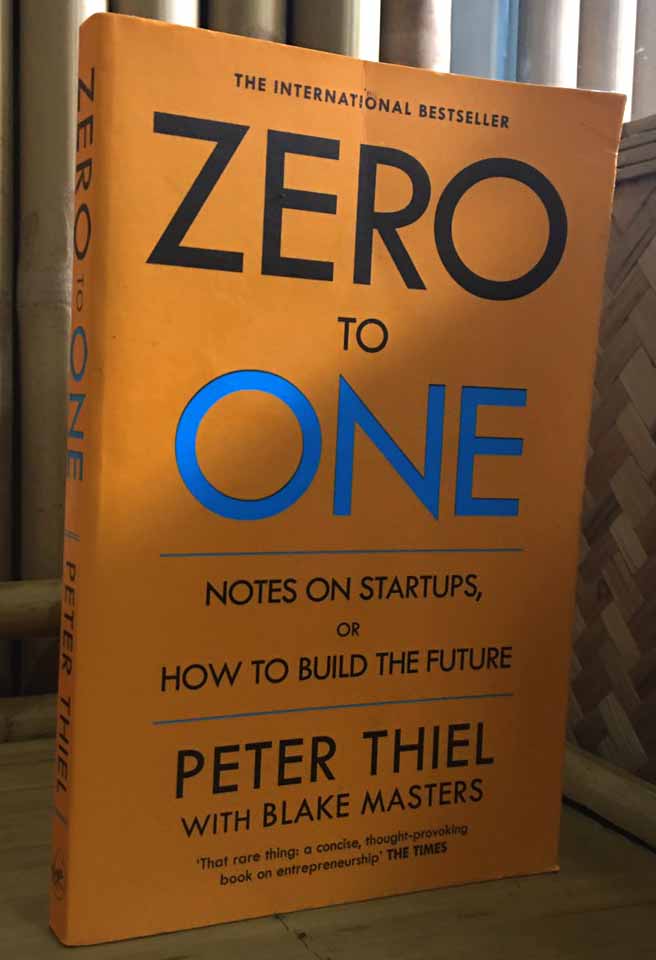 Zero to one by Peter Thiel